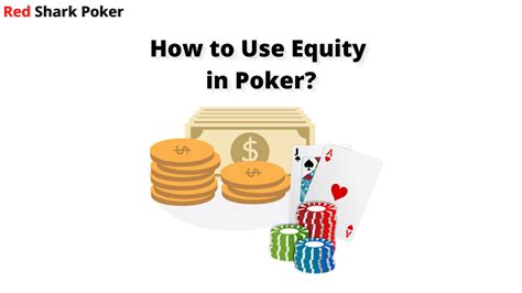 Online Poker Equity Explained .